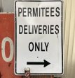 画像1: Vintage Road Sign "PERMITEES DELIVERIES ONLY" (1)