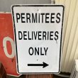 画像2: Vintage Road Sign "PERMITEES DELIVERIES ONLY" (2)